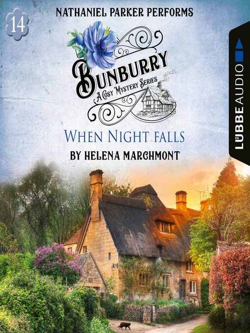 Title details for When Night falls--Bunburry--A Cosy Mystery Series, Episode 14 (Unabridged) by Helena Marchmont - Available